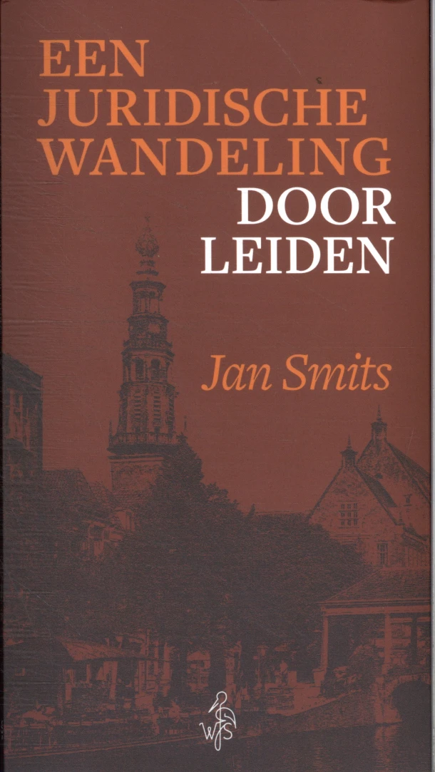 Een juridische wandeling door Leiden – Jan Smits – boek cover