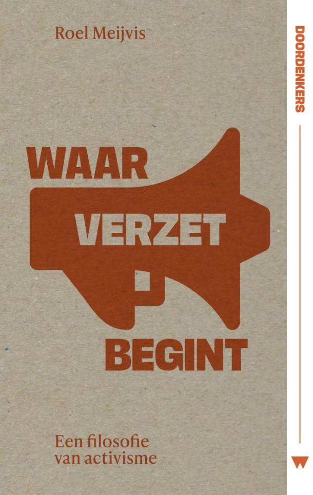 Waar verzet begint – Roel Meijvis – boek cover