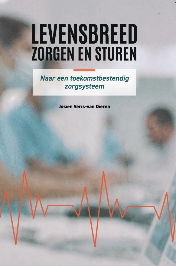 Levensbreed zorgen en sturen – Josien Veris-van Dieren – boek cover