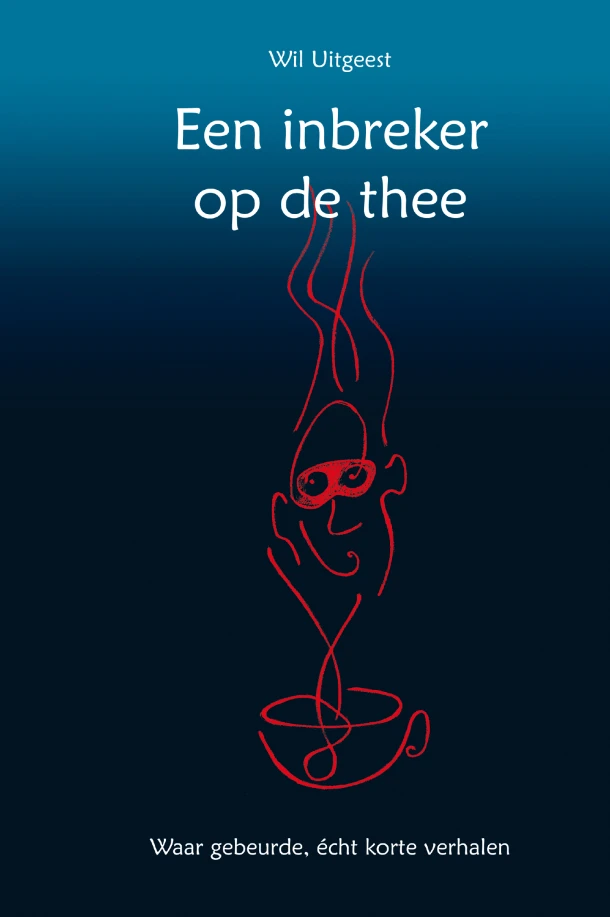 Een inbreker op de thee – Wil Uitgeest – boek cover