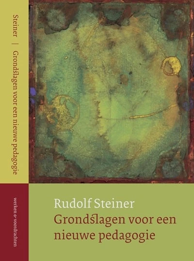 Grondslagen voor een nieuwe pedagogie – Rudolf Steiner – boek cover