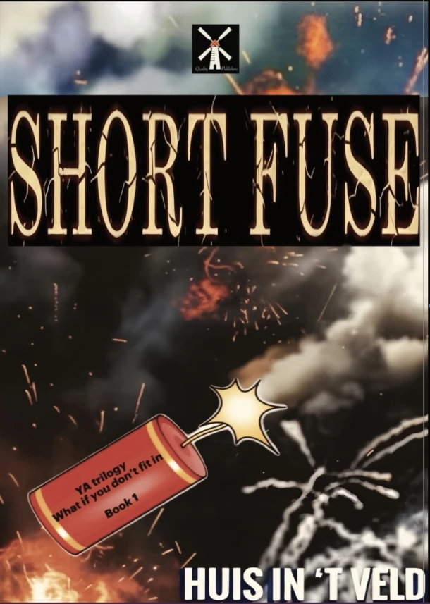 Short Fuse – Huis In `t Veld – boek cover
