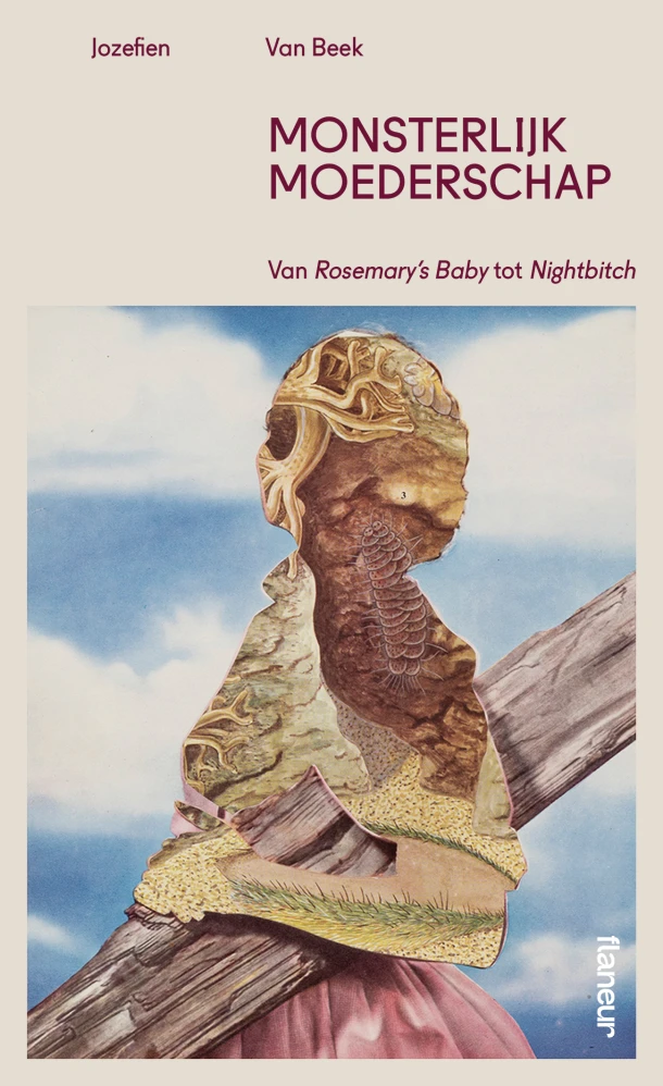 Monsterlijk moederschap – Jozefien Van Beek – boek cover