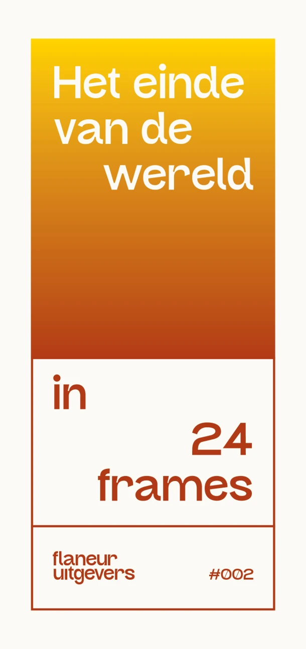 Het einde van de wereld in 24 frames – Bert Potvliege – boek cover