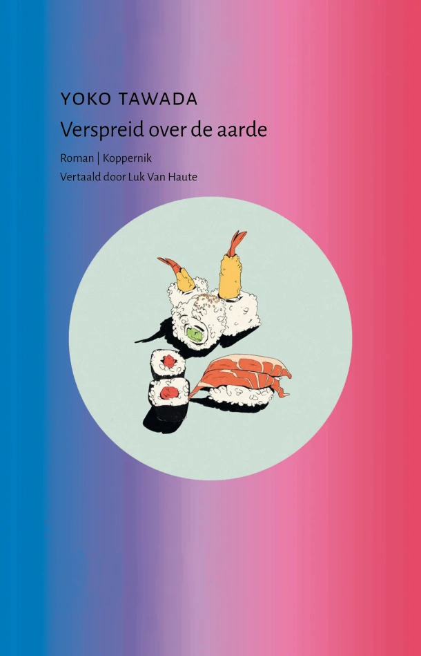 Verspreid over de aarde – Yoko Tawada – boek cover