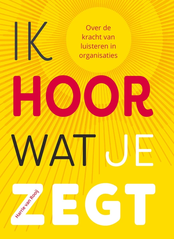 Ik hoor wat je zegt – Harrie van Rooij – boek cover