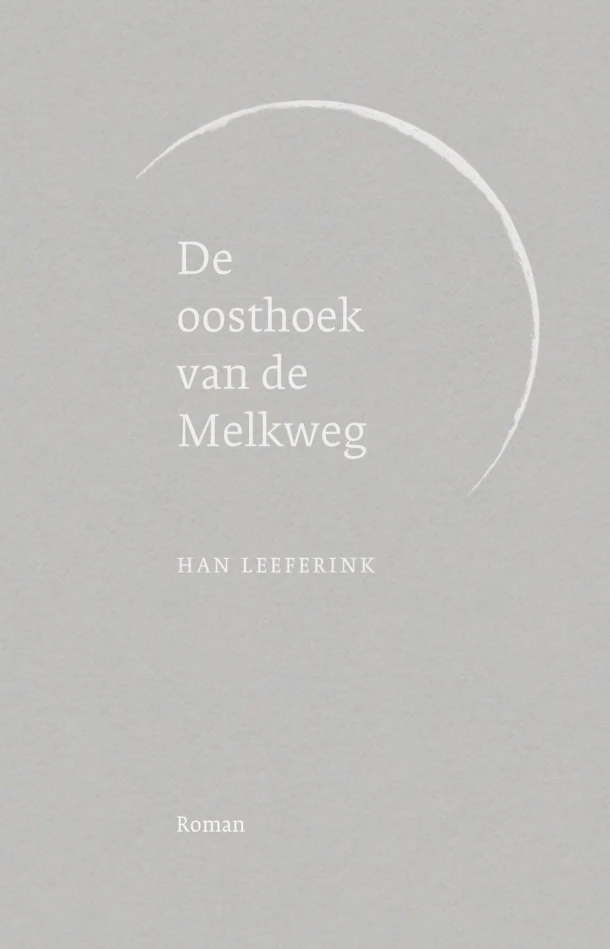 De oosthoek van de Melkweg – Han Leeferink – boek cover