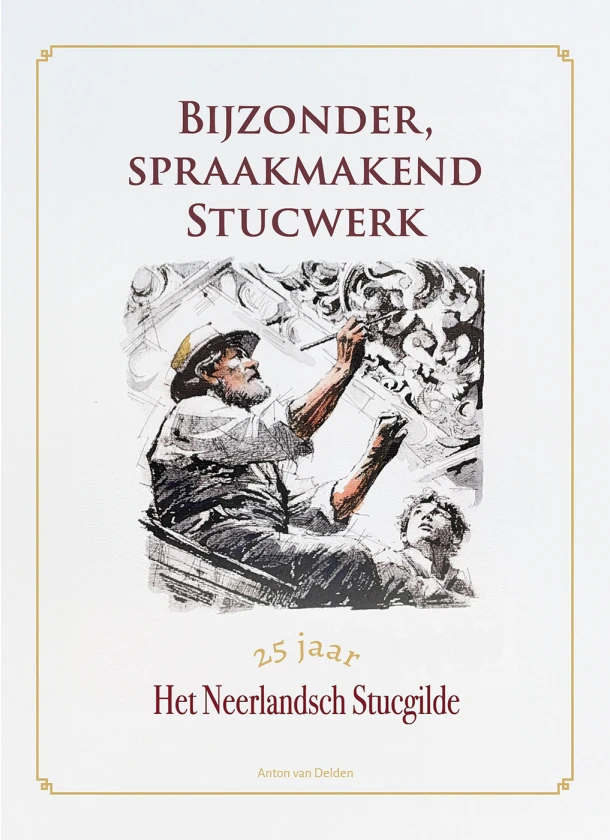 Bijzonder, spraakmakend stucwerk – boek cover