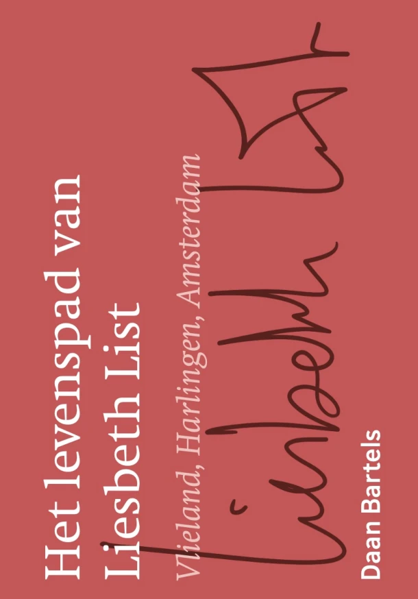 Het levenspad van Liesbeth List – Daan Bartels – boek cover