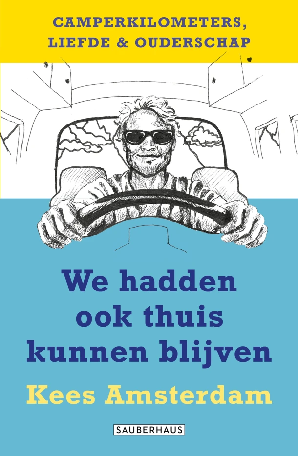 We hadden ook thuis kunnen blijven – Kees Amsterdam – boek cover