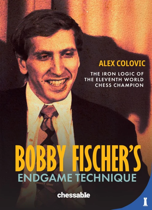 Bobby Fischer's Endgame Technique – Alex Colovic – boek cover