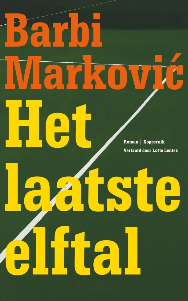 Het laatste elftal – Barbi Markovi¿ – boek cover