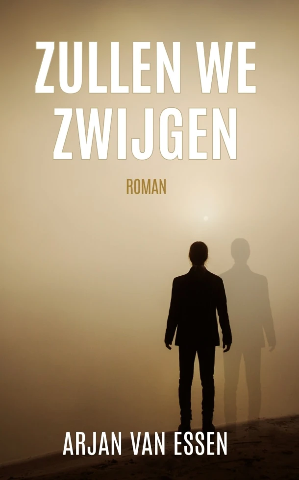 Zullen we zwijgen – Arjan van Essen – boek cover