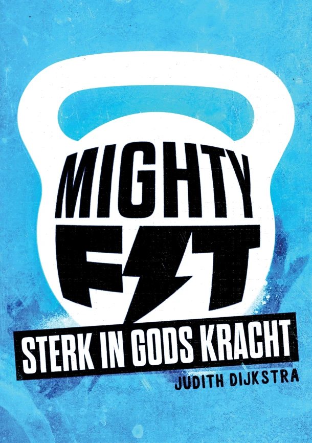 Mighty Fit – Judith Dijkstra – boek cover