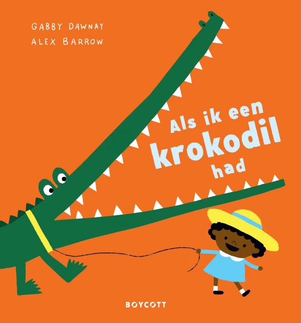 Als ik een krokodil had – Gabby Dawnay – boek cover