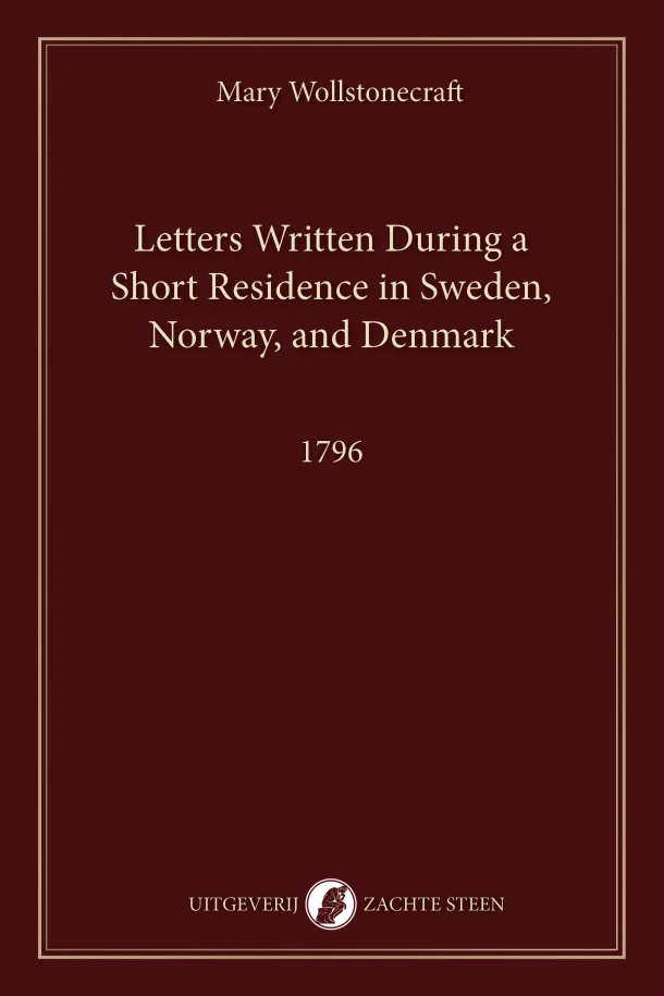 Letters Written During a Short Residence in Sweden, Norway, and Denmark – Mary Wollstonecraft – boek cover