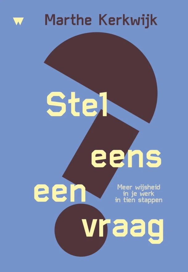 Stel eens een vraag – Marthe Kerkwijk – boek cover