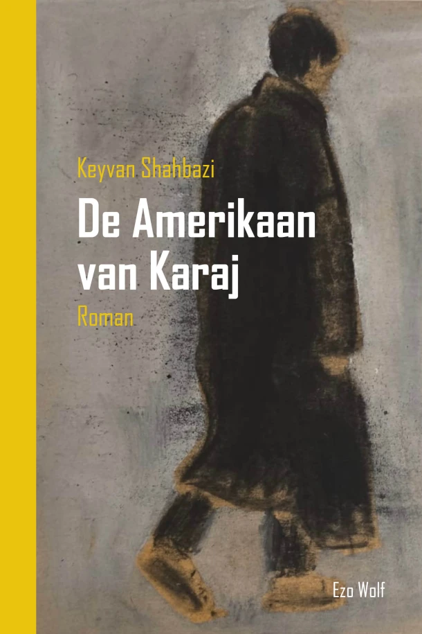 De Amerikaan van Karaj – Keyvan Shahbazi – boek cover