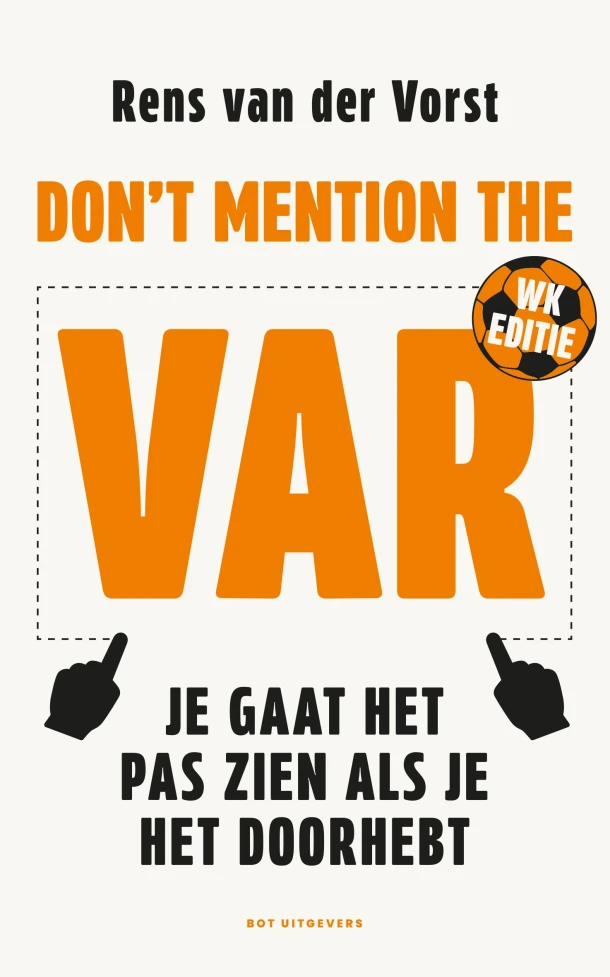 Don't mention the VAR – Rens van der Vorst – boek cover