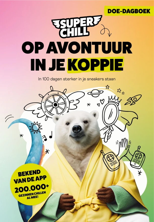 Super Chill - Op avontuur in je koppie – Super Chill – boek cover