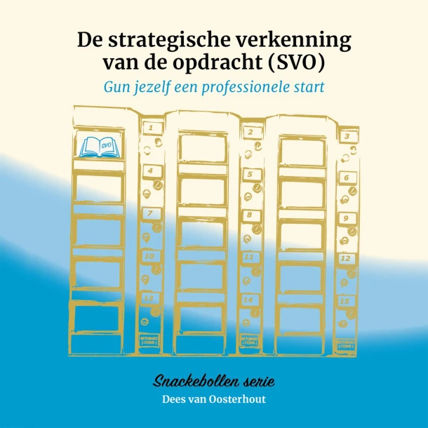 De strategische verkenning van de opdracht (SVO) – Dees van Oosterhout – boek cover