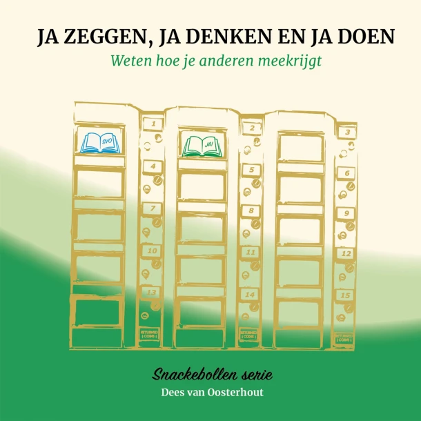JA zeggen, JA denken en JA doen – Dees van Oosterhout – boek cover