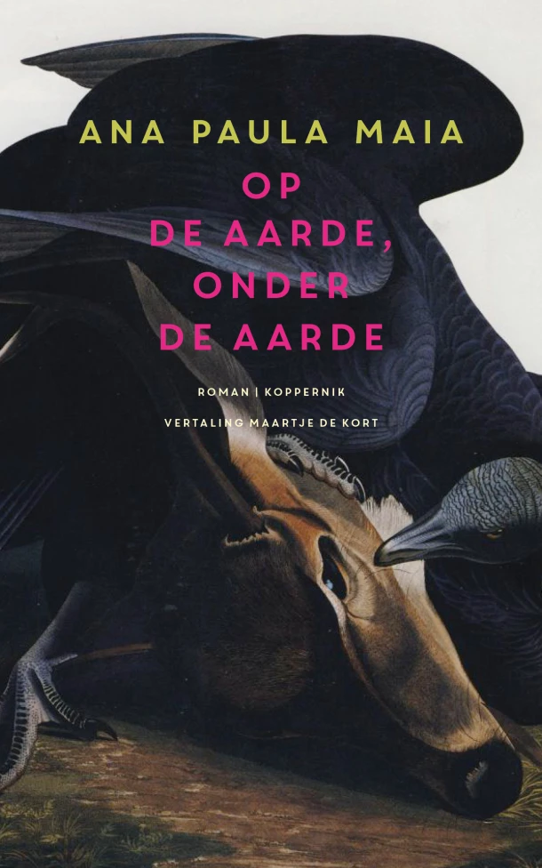 Op de aarde, onder de aarde – Ana Paula Maia – boek cover