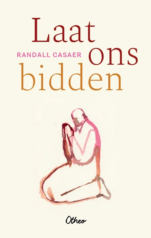 Laat ons bidden – Randall Casaer – boek cover