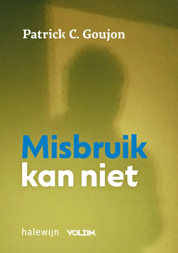 Misbruik kan niet ā Patrick Goujon ā boek cover