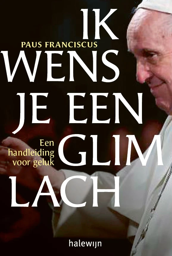 Ik wens je een glimlach – Paus Franciscus – boek cover