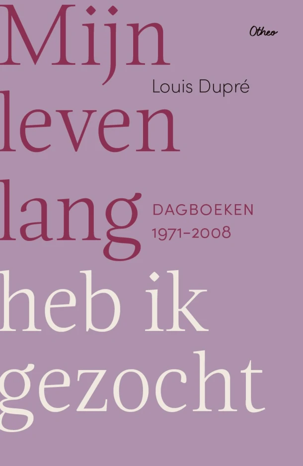 Mijn leven lang heb ik gezocht – Louis Dupré – boek cover