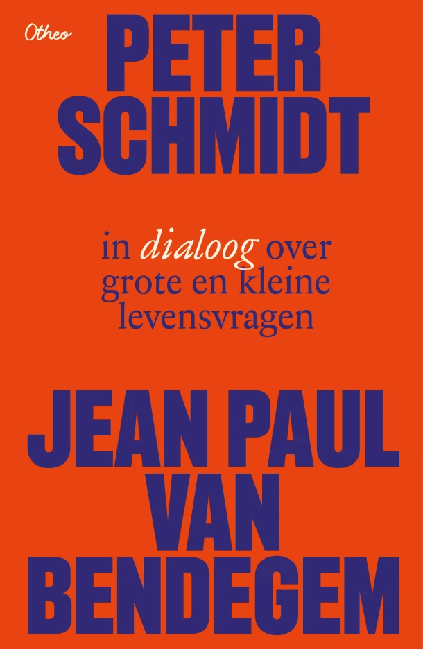 Peter Schmidt en Jean-Paul Van Bendegem in dialoog over grote en kleine levensvragen – boek cover