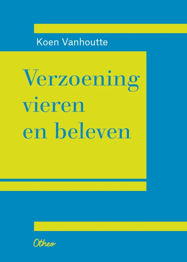 Verzoening vieren en beleven – Koen Vanhoutte – boek cover