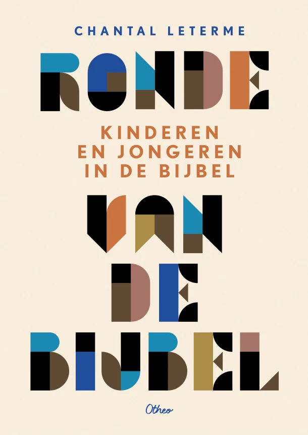 Ronde van de Bijbel. Kinderen en jongeren in de Bijbel – Chantal Leterme – boek cover
