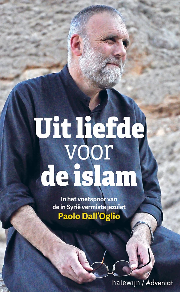 Uit liefde voor de islam – Paolo Dall‘Oglio – boek cover