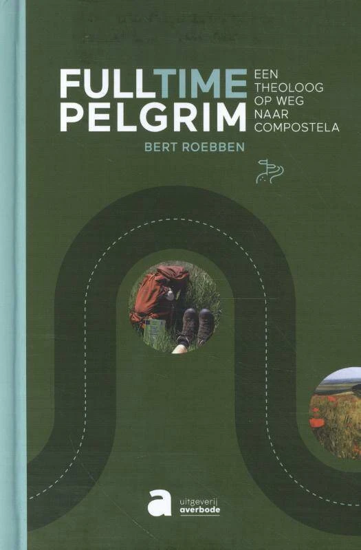 Fulltime pelgrim – Bert Roebben – boek cover