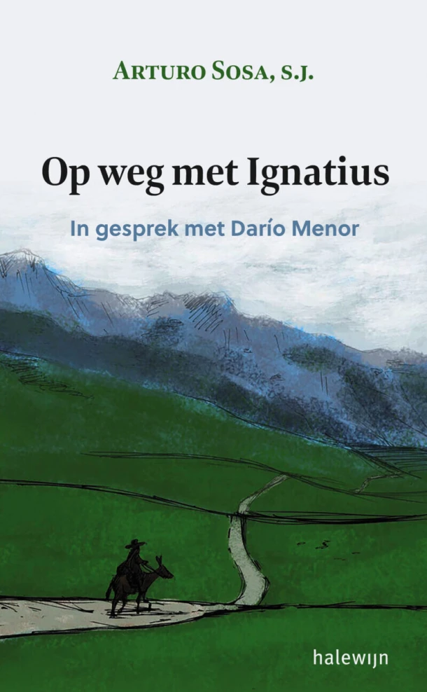 Op weg met Ignatius – Arturo Sosa – boek cover