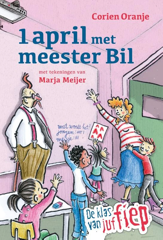 1 april met meester Bil – Corien Oranje – boek cover