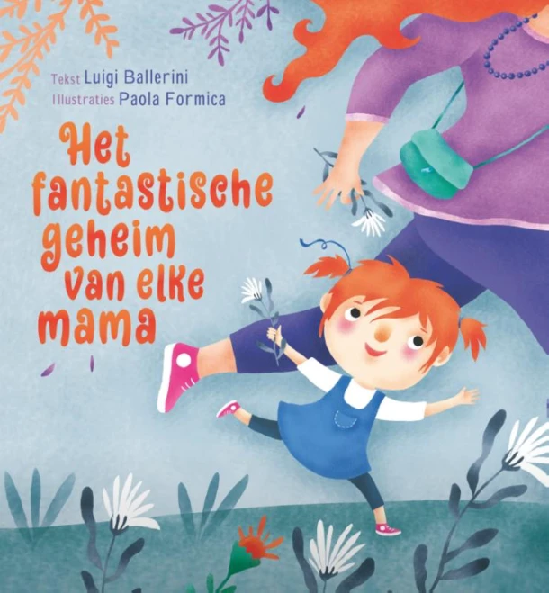 Het fantastische geheim van elke mama – Luigi Ballerini – boek cover