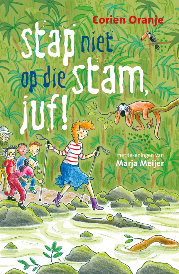Stap niet op die stam, juf! – Corien Oranje – boek cover