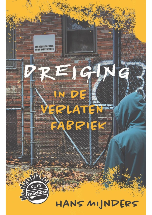 Dreiging in de verlaten fabriek – Hans Mijnders – boek cover