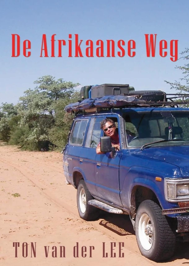 De Afrikaanse weg – Ton van der Lee – boek cover