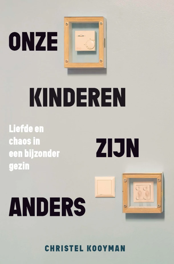 Onze kinderen zijn anders – Christel Kooyman-Van Loo – boek cover