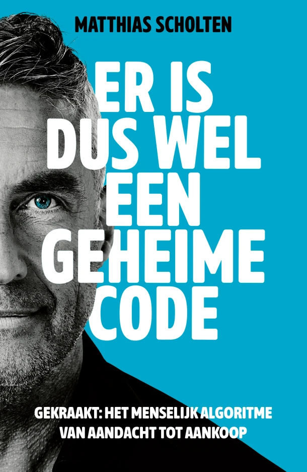 Er is dus wel een geheime code – Matthias Scholten – boek cover