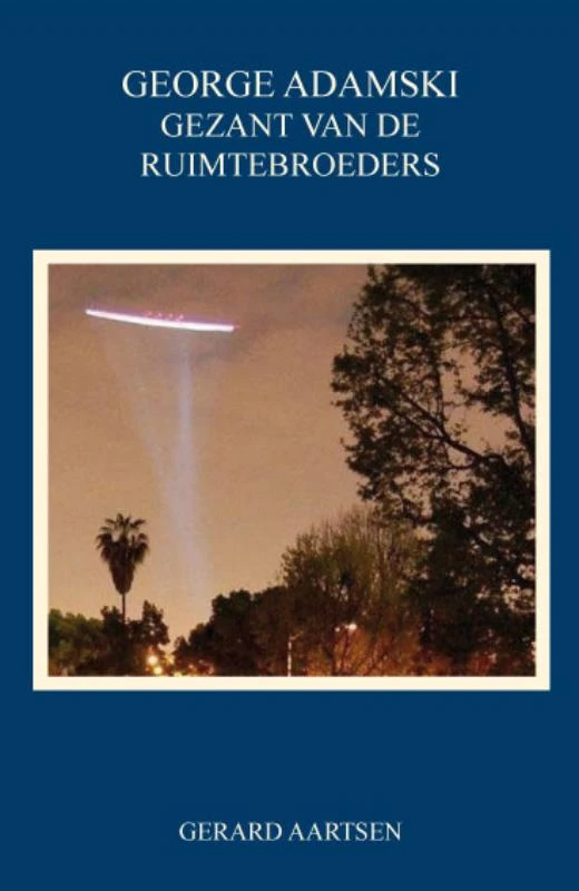 George Adamski - Gezant van de Ruimtebroeders – G. Aartsen – boek cover