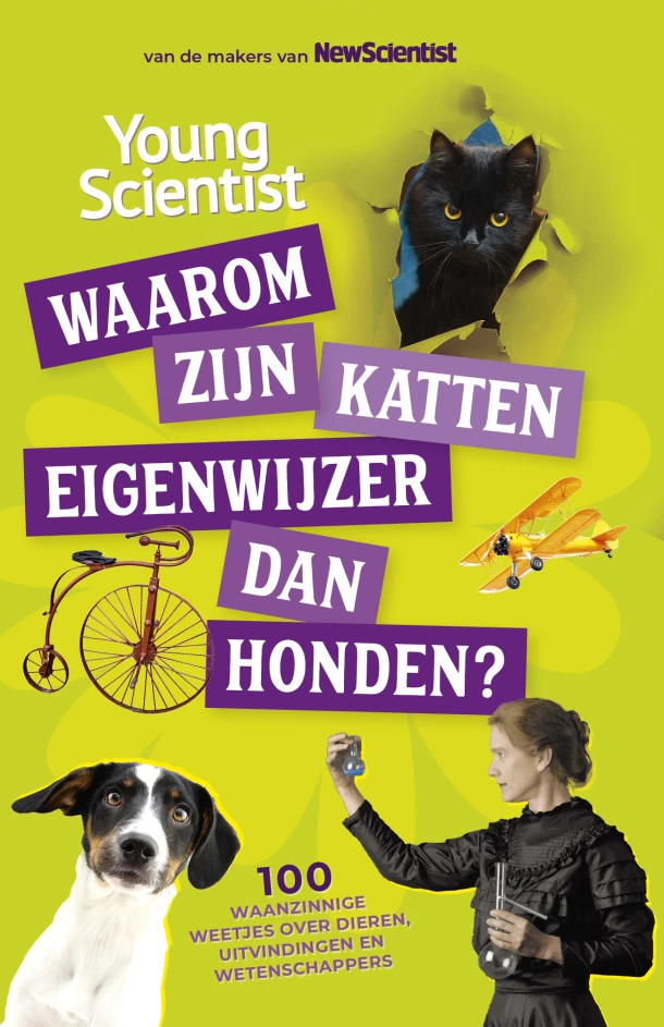 Waarom zijn katten eigenwijzer dan honden? – Redactie New Scientist – boek cover