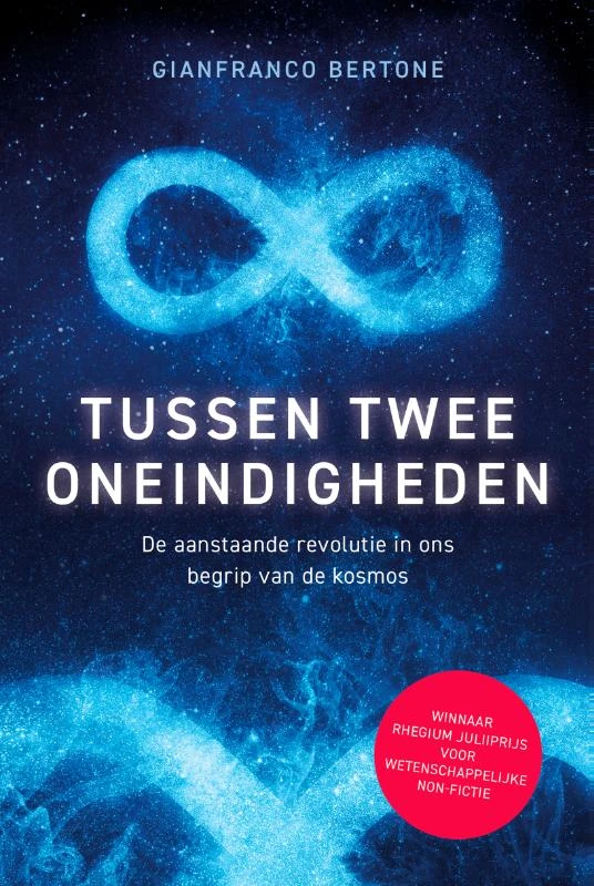 Tussen twee oneindigheden – Gianfranco Bertone – boek cover