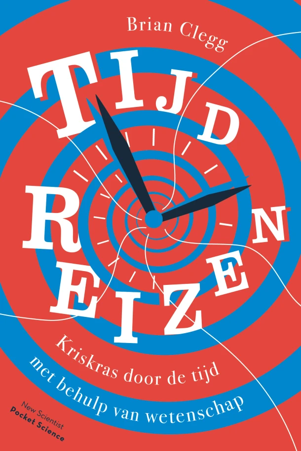 Tijdreizen – Brian Clegg – boek cover
