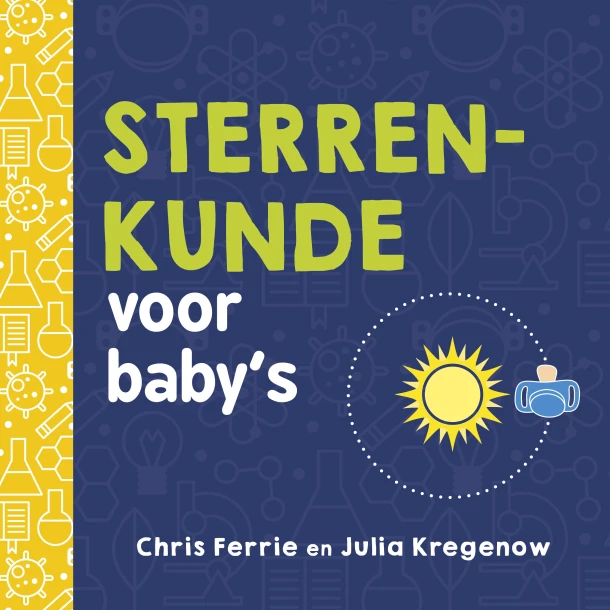 Sterrenkunde voor baby's – Chris Ferrie – boek cover