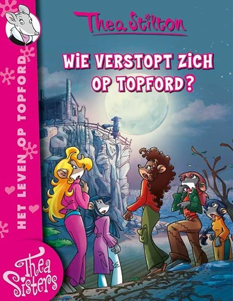 Wie verstopt zich op Topford? – Thea Stilton – boek cover